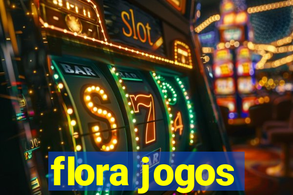 flora jogos